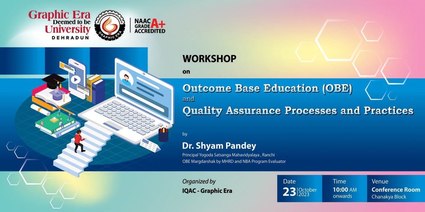  Dr. Shyam Pandey, the Principal of YSM, conducted a workshop titled Outcome-Based Education (OBE) and Quality Assurance Processes and Practices at Graphic Era Deemed University in Dehradun.